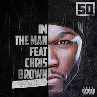 50 Cent — I'm The Man (Remix) (Feat. Chris Brown) — обложка